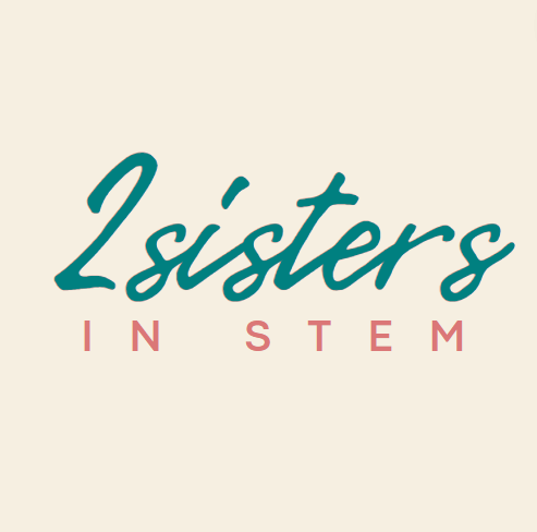 2 Sisters In STEM